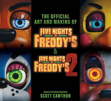 The Art and Making of Five Nights at Freddy's: The Movie