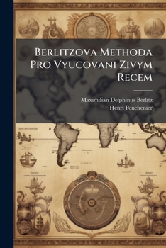 Paperback Berlitzova Methoda Pro Vyucovani Zivym Recem: Dil Cesdy Book