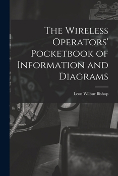 Paperback The Wireless Operators' Pocketbook of Information and Diagrams Book