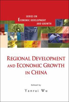 Hardcover Regional Development and Economic Growth in China Book