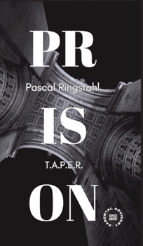Prison: T.a.p.e.r.: English Edition