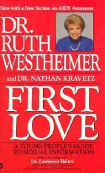 Mass Market Paperback Dr. Ruth: First Love: A Young People's Guide to Sexual Information Book