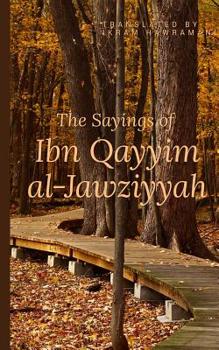 Paperback The Sayings of Ibn Qayyim al-Jawziyyah Book