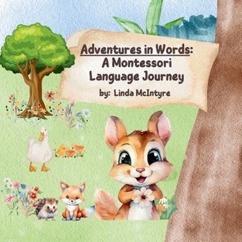 Paperback "Adventures in Words: A Montessori Language Journey" A Montessori Language Journey" A Montessori Language Journey" [Large Print] Book