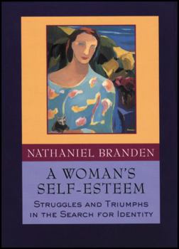 Paperback A Woman's Self-Esteem: Struggles and Triumphs in the Search for Identity Book