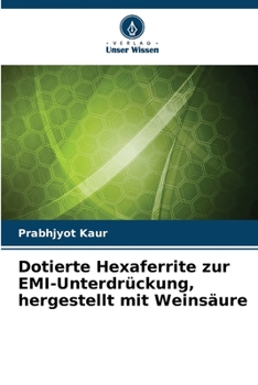 Paperback Dotierte Hexaferrite zur EMI-Unterdrückung, hergestellt mit Weinsäure [German] Book