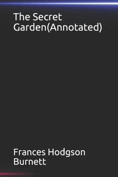 Paperback The Secret Garden(Annotated) Book