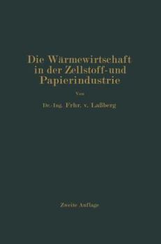 Paperback Die Wärmewirtschaft in Der Zellstoff- Und Papierindustrie [German] Book