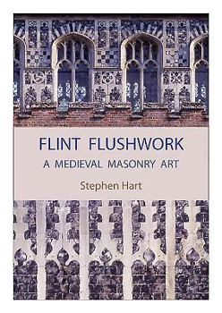 Hardcover Flint Flushwork: A Medieval Masonry Art Book