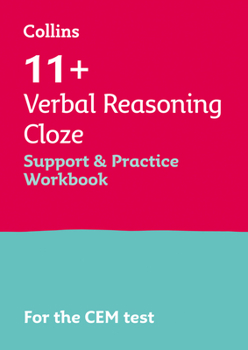 Paperback Collins 11+ - 11+ Verbal Reasoning Cloze Support and Practice Workbook: For the Cem 2021 Tests Book