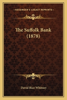 Paperback The Suffolk Bank (1878) Book