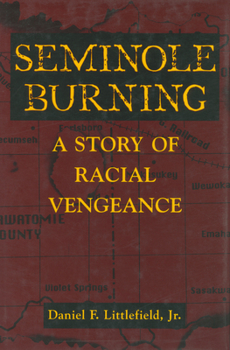 Hardcover Seminole Burning: A Story of Racial Vengeance Book