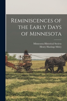 Reminiscences of the early days of Minnesota