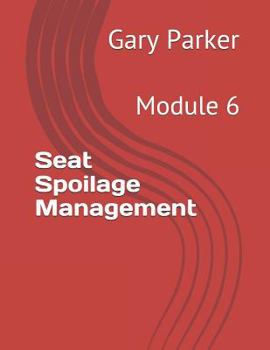 Paperback Seat Spoilage Management: Module 6 Book