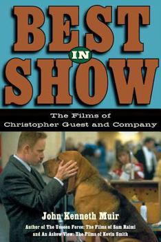 Paperback Best in Show: The Films of Christopher Guest and Company Book