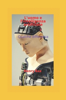 Paperback L'uomo e l'intelligenza artificiale: Qualche differenza [Italian] Book