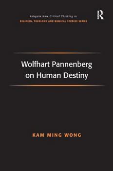 Hardcover Wolfhart Pannenberg on Human Destiny Book
