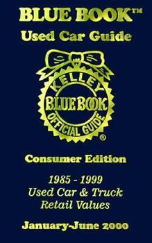 Paperback Kelley Blue Book Used Car Guide: 1985-1999 Models Book