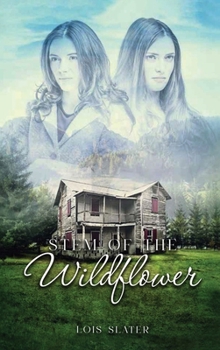 Hardcover Stem of the Wildflower Book