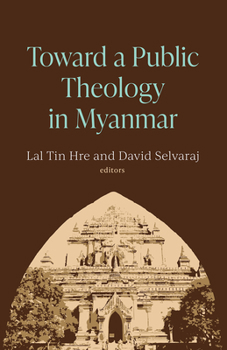 Paperback Toward a Public Theology in Myanmar Book