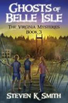Ghosts of Belle Isle - Book #3 of the Virginia Mysteries