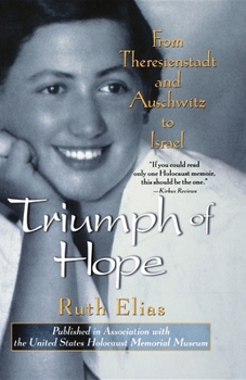 Paperback Triumph of Hope: From Theresienstadt and Auschwitz to Israel Book