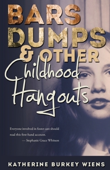 Paperback Bars, Dumps & Other Childhood Hangouts Book