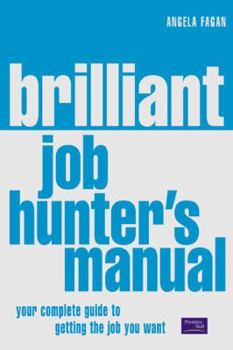 The Brilliant Job Hunter's Manual