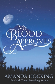 My Blood Approves - Book #1 of the My Blood Approves