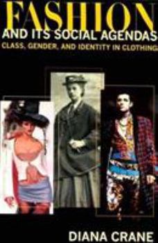 Hardcover Fashion and Its Social Agendas: Class, Gender, and Identity in Clothing Book