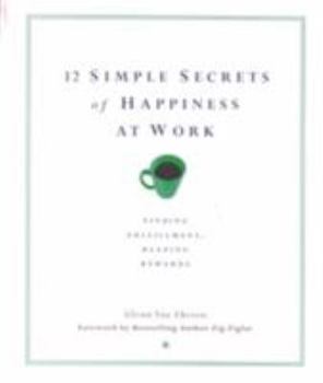 Paperback 12 Simple Secrets of Happiness at Work Book