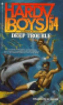 Deep Trouble (Hardy Boys: Casefiles, #54) - Book #54 of the Hardy Boys Casefiles