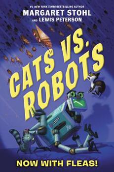 Hardcover Cats vs. Robots: Now with Fleas! Book