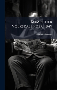 Hardcover Komischer Volkskalender, 1849 [German] Book