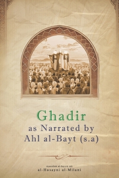 Paperback Ghadir as Narrated by Ahl al-Bayt (s.a) Book