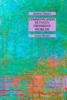 Paperback Communication Between Different Worlds: Esoteric Classics Book