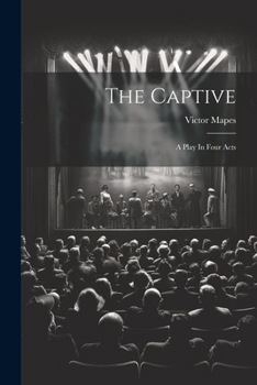 Paperback The Captive: A Play In Four Acts Book