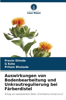 Paperback Auswirkungen von Bodenbearbeitung und Unkrautregulierung bei Färberdistel [German] Book