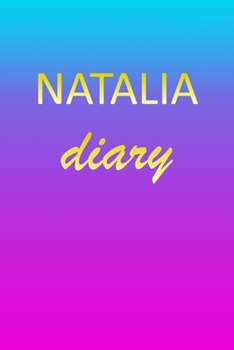 Paperback Natalia: Journal Diary - Personalized First Name Personal Writing - Letter N Blue Purple Pink Gold Effect Cover - Daily Diaries Book