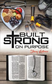 Paperback Built Strong on Purpose Book