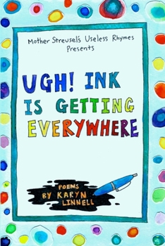 Paperback Ugh! Ink Is Getting Everywhere Book