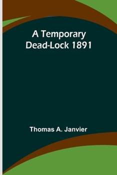Paperback A Temporary Dead-Lock 1891 Book
