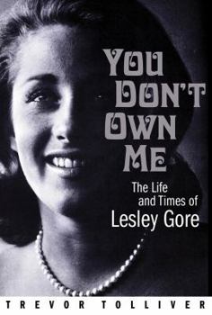 Hardcover You Don't Own Me: The Life and Times of Lesley Gore Book