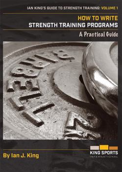 Hardcover How to Write Strength Training Programs: A Practical Guide Book