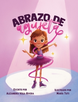 Paperback Abrazo de agujeta [Spanish] Book