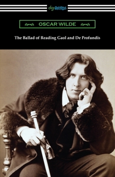Paperback The Ballad of Reading Gaol and De Profundis Book