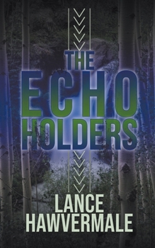 Paperback The Echo Holders Book