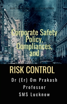 Paperback Corporate Safety Policy, Compliances, and Risk Control Book