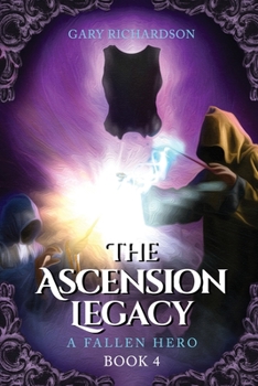 Paperback The Ascension Legacy - Book 4: A Fallen Hero Book