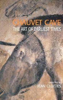 Hardcover Chauvet Cave: The Art of Earliest Times Book